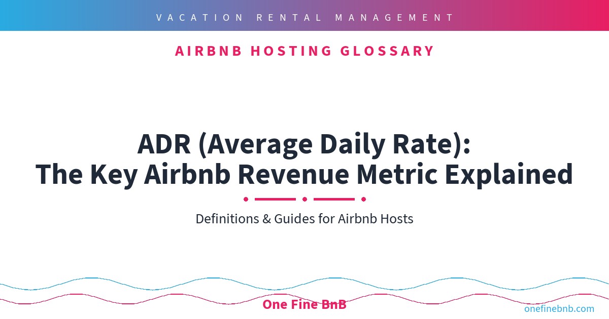 ADR (Average Daily Rate) for Airbnb: Definition and How to Improve It ...