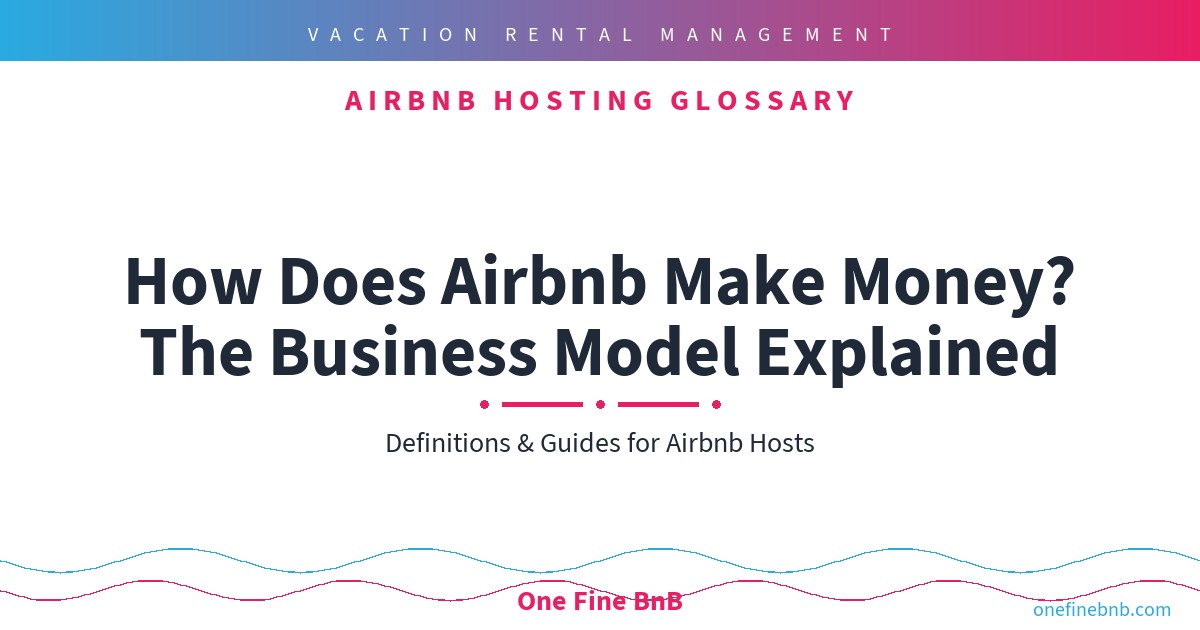 How Does Airbnb Make Money? The Business Model Explained