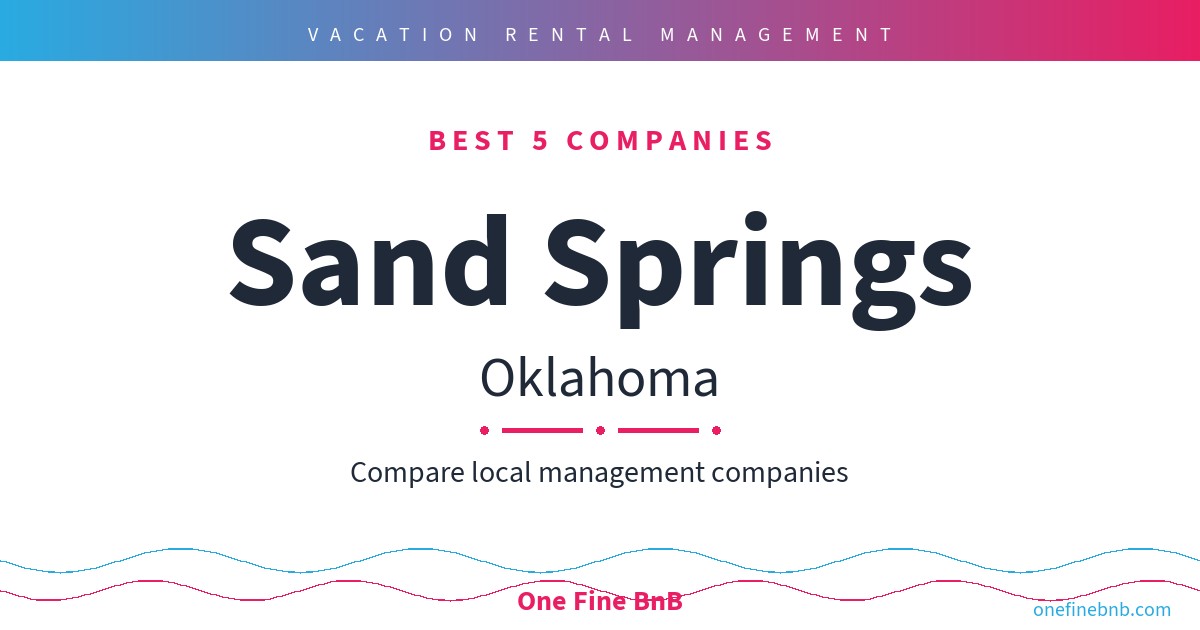 Best 7 Airbnb Property Management Companies in Sand Springs, Oklahoma